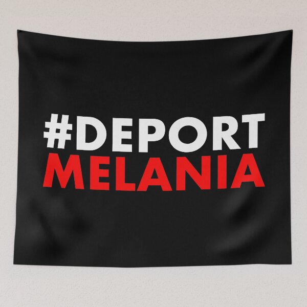 Item preview, Deport Melania designed and sold by Thelittlelord.