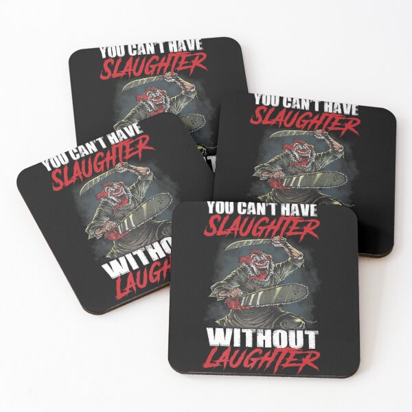 Item preview, you cant have slaughter without laughter funny halloween designed and sold by RobertoGomis.