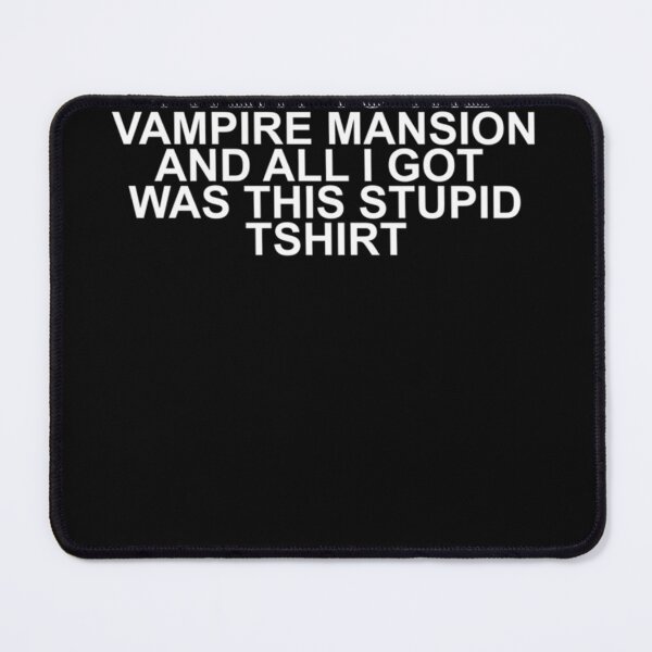 Item preview, i went to the vampire mansion and all i got was this stupid tshirt Classic T-Shirt designed and sold by LukaPasschiers.