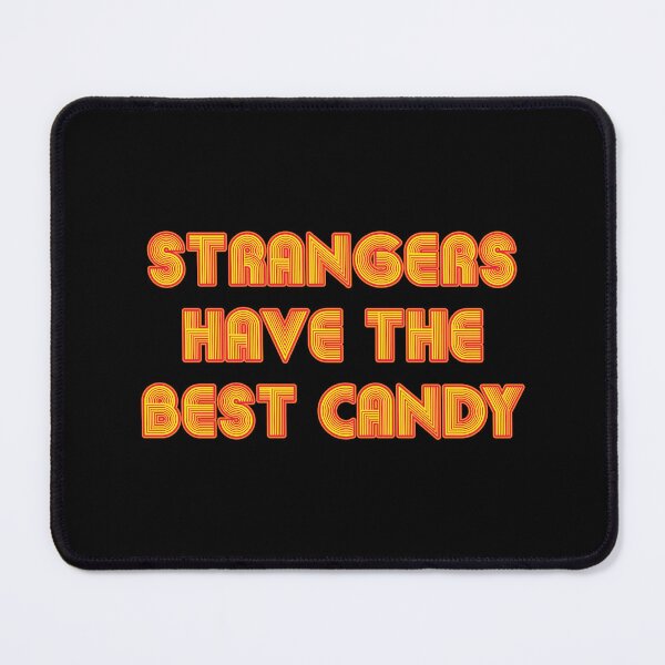 Item preview, Strangers Have The Best Candy - Retro Style Text designed and sold by Whimsical Thinker.