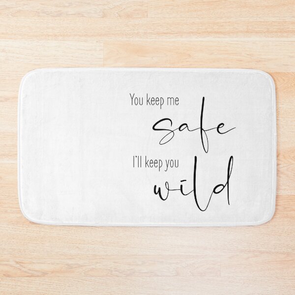 Item preview, You keep me safe , I’ll keep you wild couples quote designed and sold by Inktown.