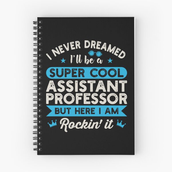 Item preview, I Never Dreamed I'll Be A Super Cool Assistant Professor: Funny Assistant Professor designed and sold by Adexyl.