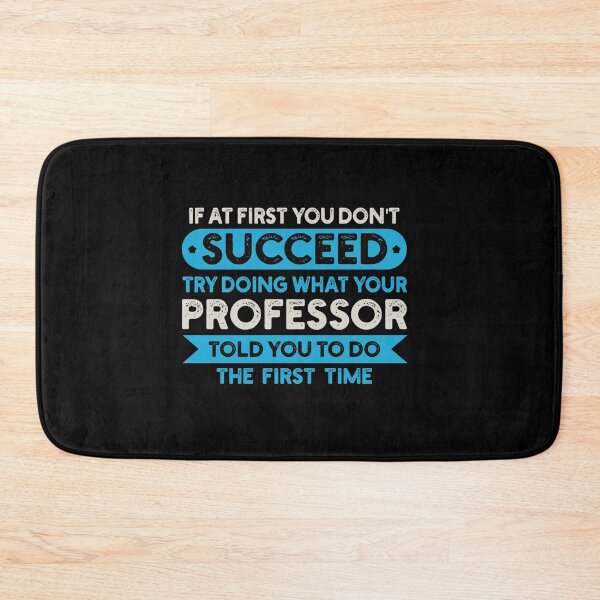 Item preview, Si al principio no tienes éxito, intenta hacer lo que tu profesor te dijo que hicieras: Profesor divertido designed and sold by Adexyl.