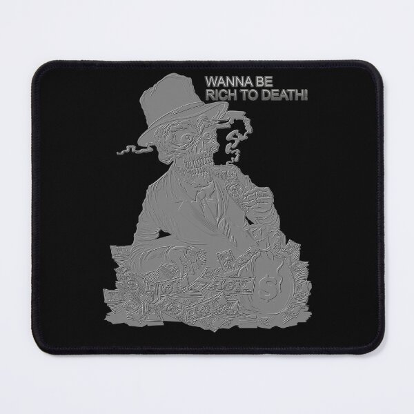 Item preview, WANNA BE RICH TO DEATH! designed and sold by Hope2123.