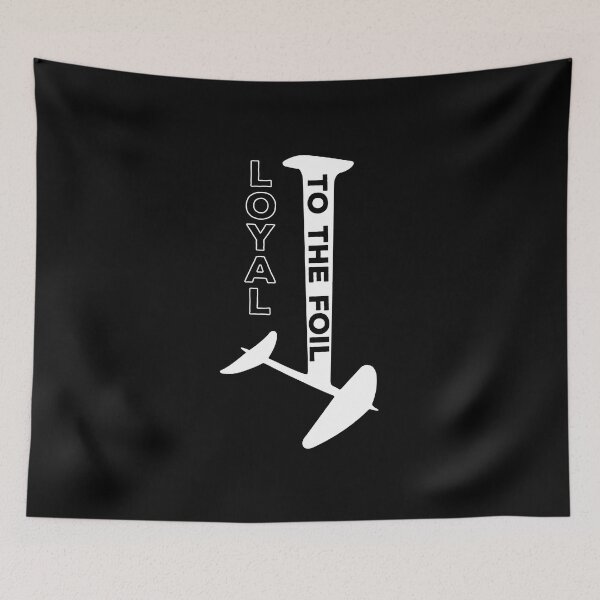 Item preview, Loyal To The Foil, Funny Foil Board Hydrofoil Surfing designed and sold by TheReallyNiceStuff.