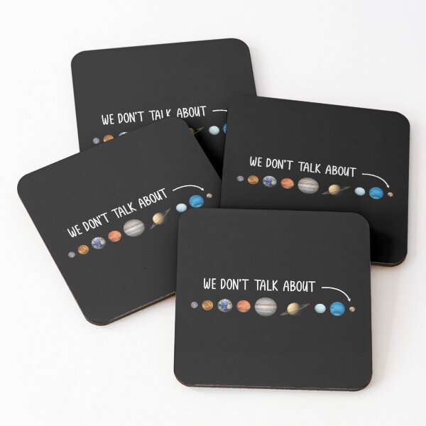 Item preview, We Don't Talk About Pluto Astronomer: Pluto Never Forget designed and sold by Adexyl.
