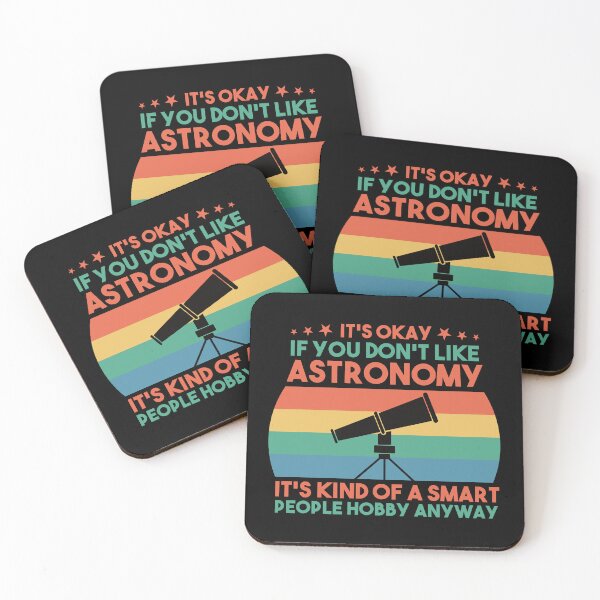 Item preview, It's Okay If You Don't Like Astronomy It's Kind Of A Smart People Hobby Anyway: Astronomy Gift Funny Astronomer designed and sold by Adexyl.