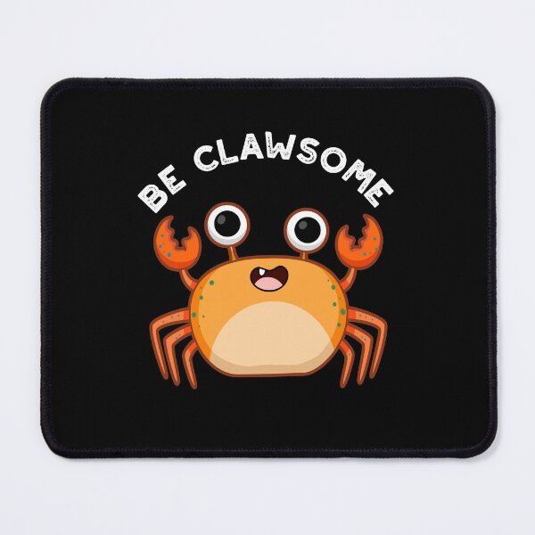 Item preview, Be Clawsome Funny Positive Crab Pun (Dark BG) designed and sold by punnybone.