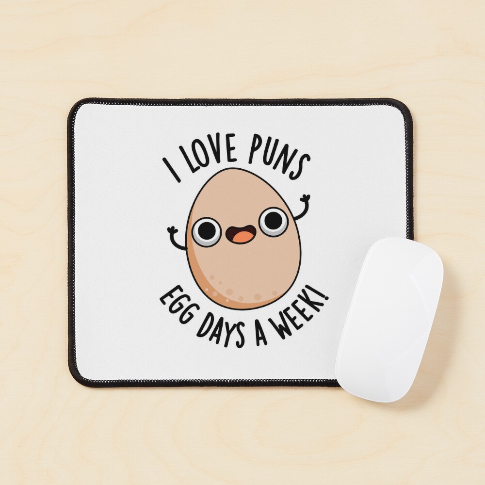 I Love Puns Egg Days A Week Funny Food Puns  Poster for Sale by punnybone  | Redbubble