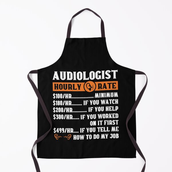 Item preview, Audiologist Hourly Rate: Audiology Gift Funny Audiologist designed and sold by Adexyl.