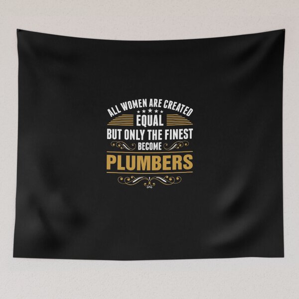 Item preview, All Women Are Created Equal Finest Become Plumbers  designed and sold by aryagiri.