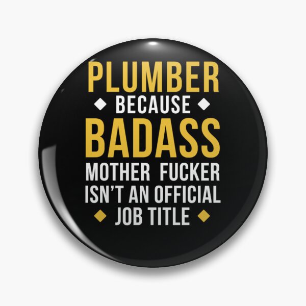 Item preview, Badass Plumber Professions Plumbing designed and sold by aryagiri.