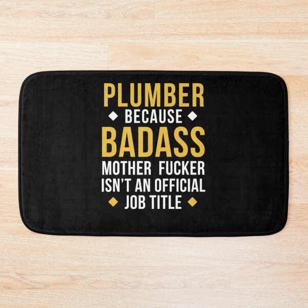 Item preview, Badass Plumber Professions Plumbing designed and sold by aryagiri.