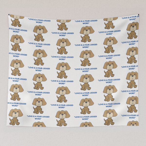 Item preview, " LOVE IS A FOUR-LEGGED WORD " DOG DESIGN  designed and sold by findsbyjune374.