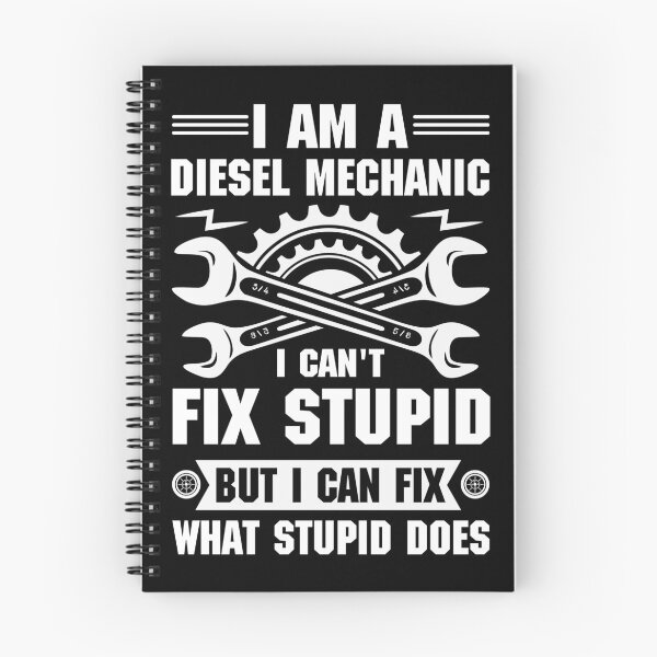 Item preview, I'm a Diesel Mechanic, I can't Fix stupid but I can fix what stupid does designed and sold by justie1977.