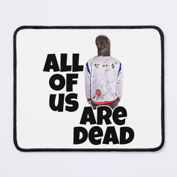 Item preview, All of us are dead We are all dead designed and sold by ARTZUROJ.