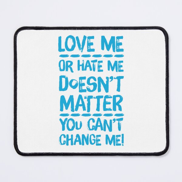 Item preview, Love me or hate me doesn’t matter you can’t change me, Scorpio quote, Zodiac birthday designed and sold by Giovanni-c.