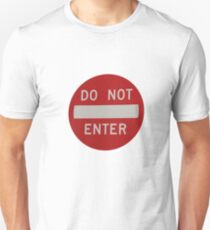 do not enter Unisex T-Shirt