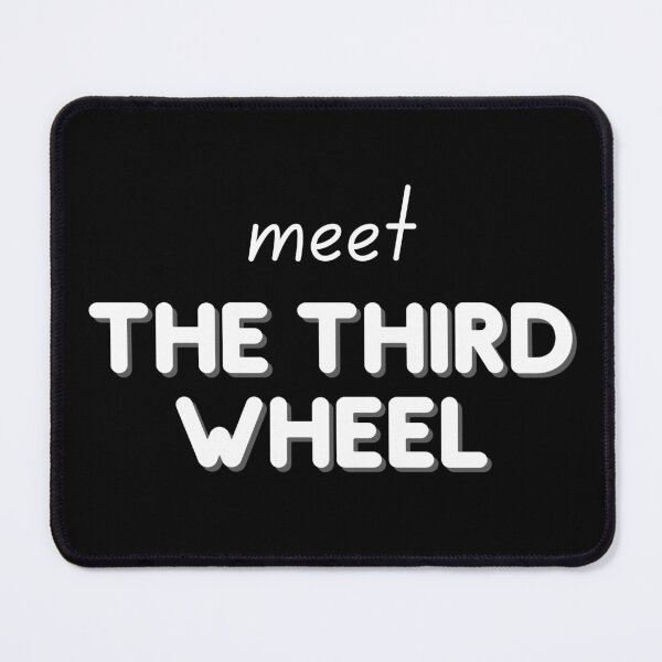 Item preview, THIRD WHEEL designed and sold by adlibmaria.