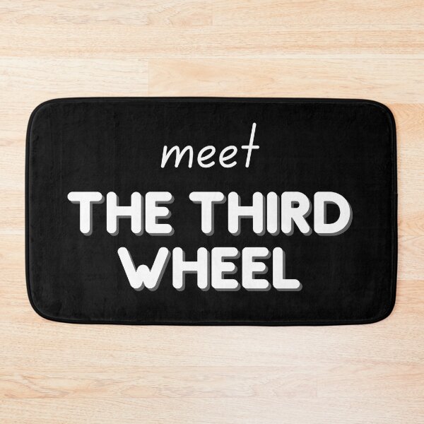 Item preview, THIRD WHEEL  designed and sold by adlibmaria.