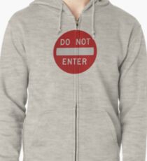 do not enter Zipped Hoodie