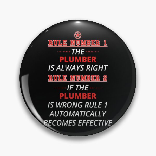 Item preview, Gift rule 1 always right PLUMBER designed and sold by aryagiri.
