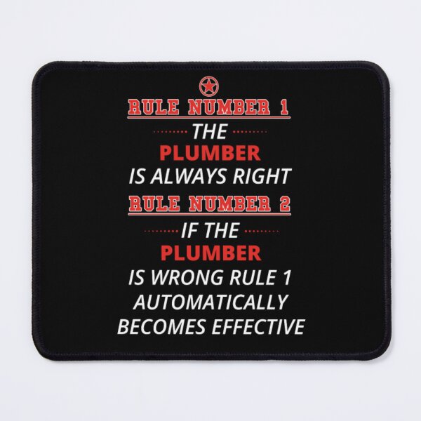 Item preview, Gift rule 1 always right PLUMBER designed and sold by aryagiri.