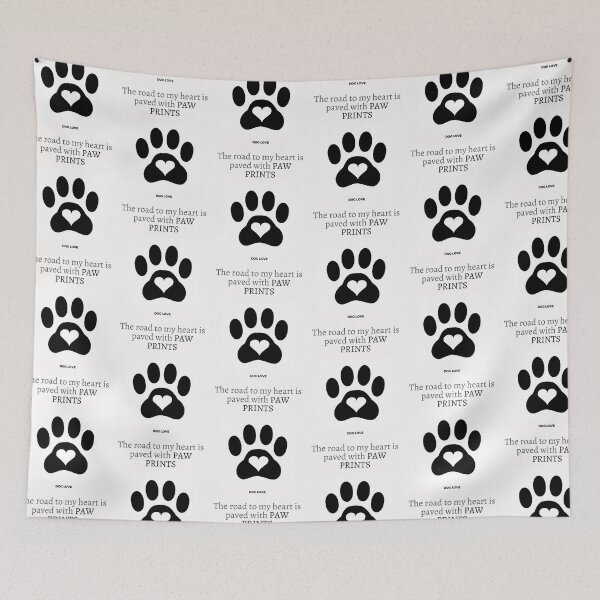 Item preview, " THE ROAD TO MY HEART IS PAVED WITH PAW PRINTS" DOG DESIGN  designed and sold by findsbyjune374.