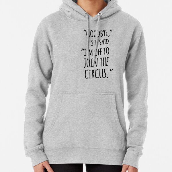 Aerialist Join The Circus Shirt Pullover Hoodie
