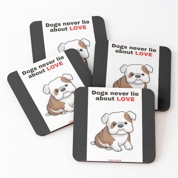 Item preview, " DOGS NEVER LIE ABOUT LOVE " DOG DESIGN  designed and sold by findsbyjune374.