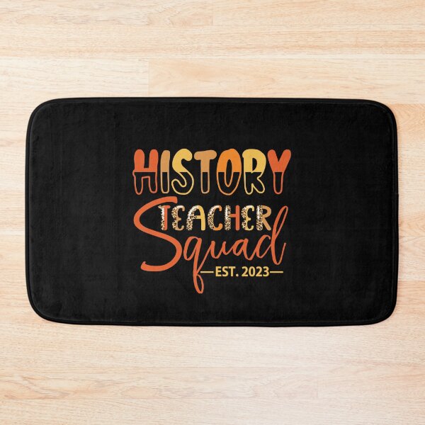 Item preview, History Teacher Squad EST. 2023  designed and sold by Karry-Pat.