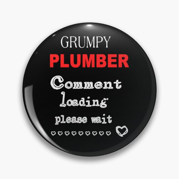 Item preview, Grumpy Loading Plumber designed and sold by aryagiri.
