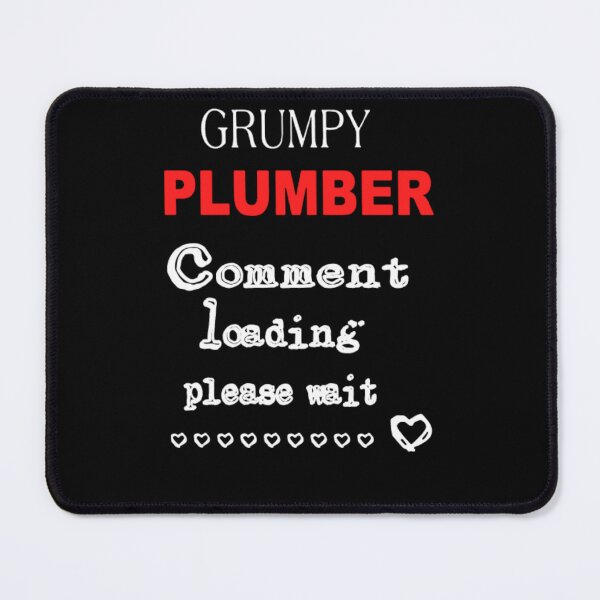 Item preview, Grumpy Loading Plumber designed and sold by aryagiri.