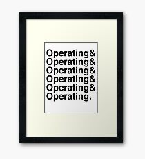 OPERATING&OPERATING&OPERATING Framed Print