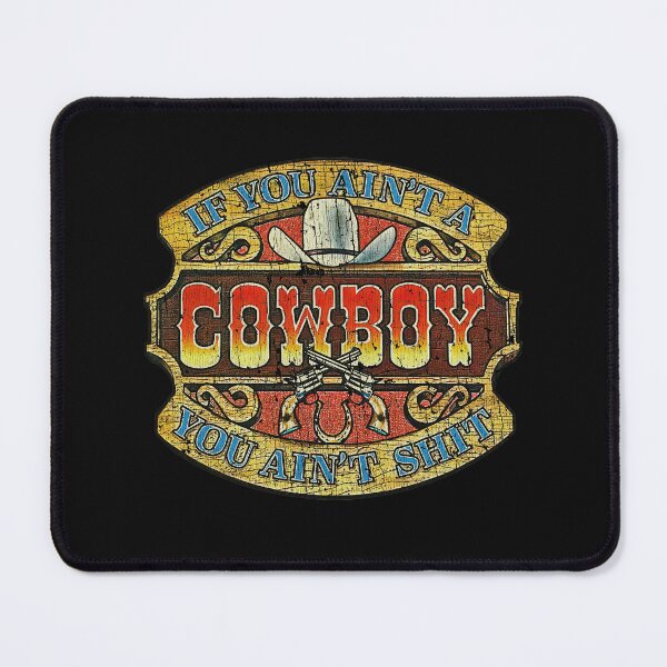 Item preview, Cowboy If You Ain’t a Cowboy, You Ain’t Shit 1980  designed and sold by DanutBeyer.