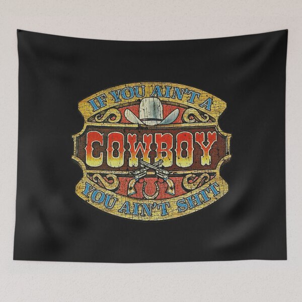 Item preview, Cowboy If You Ain’t a Cowboy, You Ain’t Shit 1980  designed and sold by DanutBeyer.