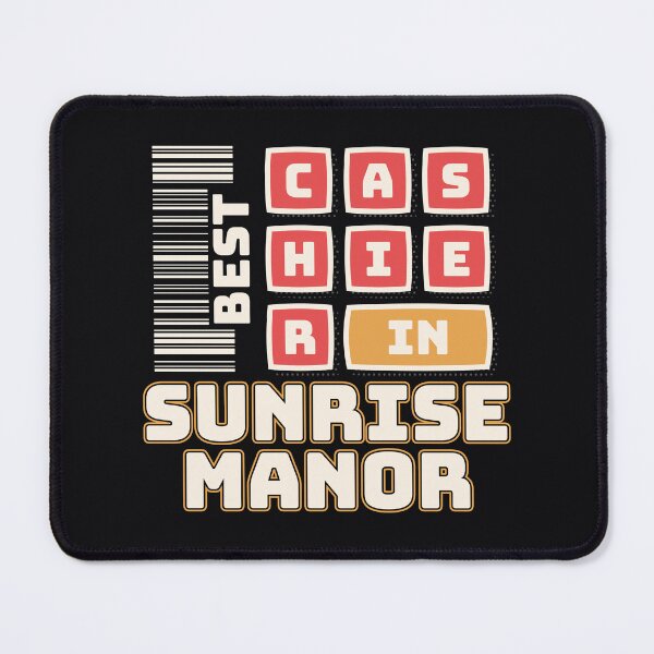 Item preview, Best Cashier In Sunrise Manor | Sunrise Manor Las Vegas Nevada | Sunrise Manor Cashier designed and sold by DrawingBoard.