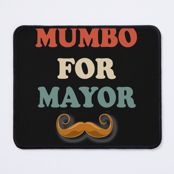 Item preview, Mumbo For Mayor  designed and sold by RuthGallo.