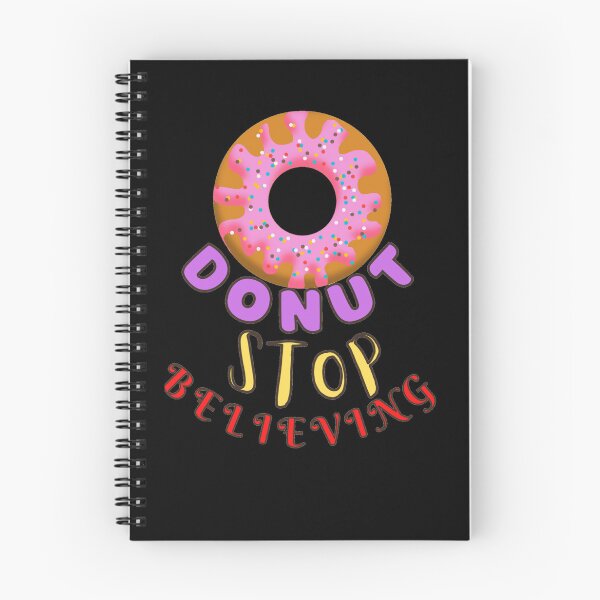 Item preview, Donut stop believing, Don't stop believing  designed and sold by nightspeed.