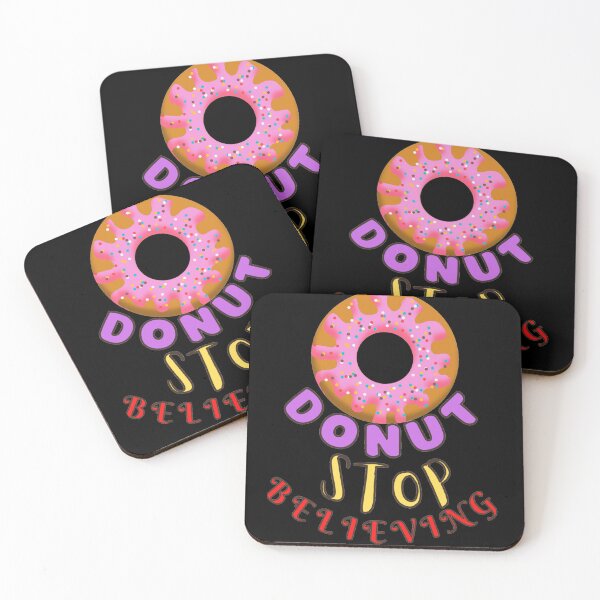 Item preview, Donut stop believing, Don't stop believing  designed and sold by nightspeed.