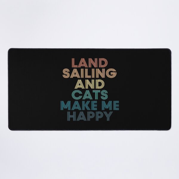 Item preview, Land sailing And Cats Make Me Happy designed and sold by kindxinn.