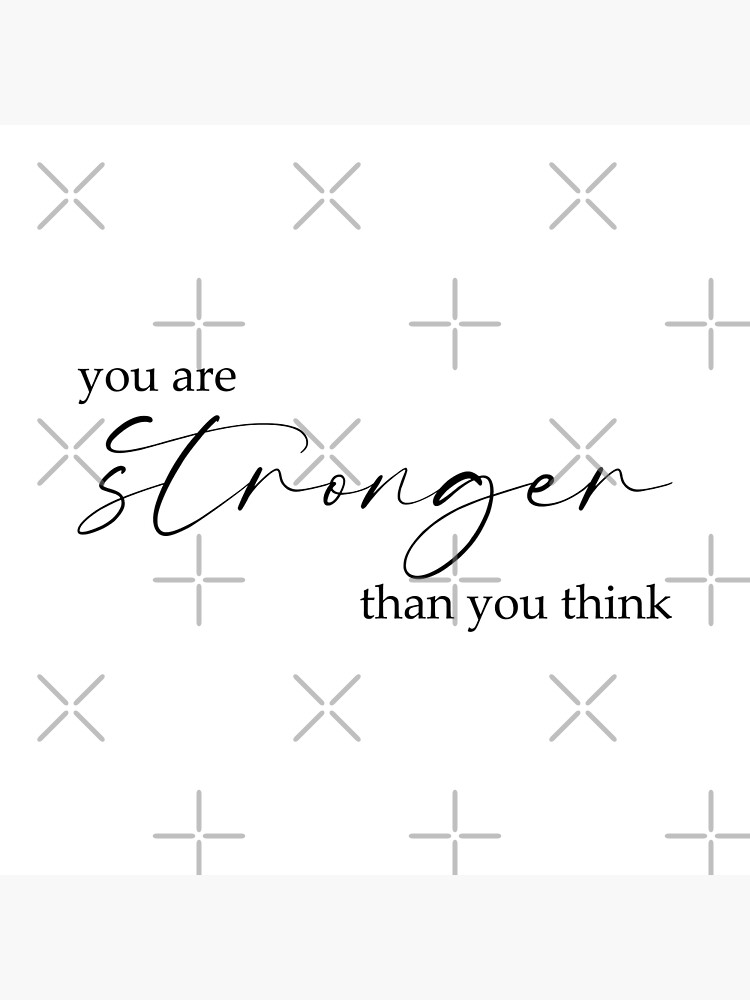 "You are stronger than you think" Poster for Sale by Pabrionacchi