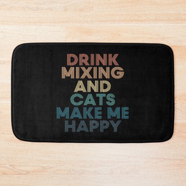 Item preview, Drink Mixing And Cats Make Me Happy designed and sold by kindxinn.