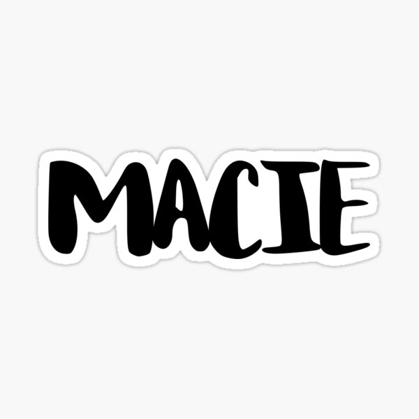 Macie Gifts & Merchandise | Redbubble