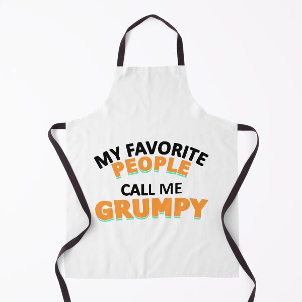 Item preview, MY FAVORITE PEOPLE CALL ME GRUMPY designed and sold by jaftees.