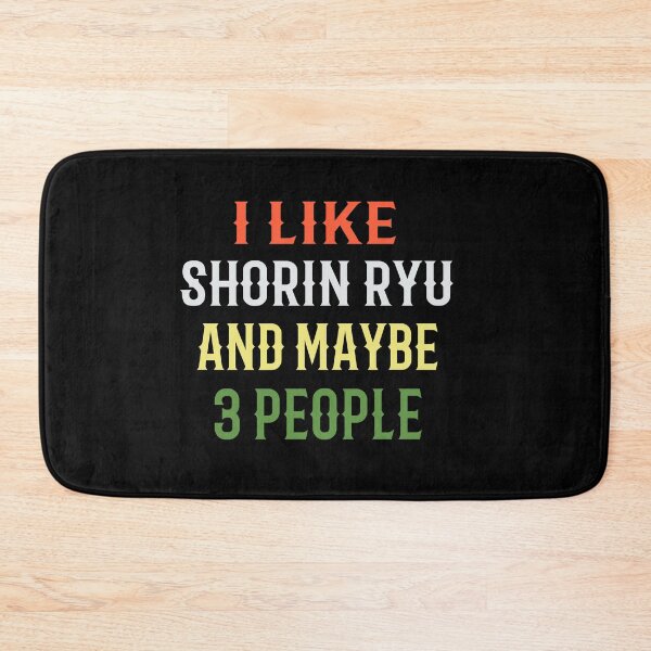 Item preview, I Like Shorin Ryu and Maybe 3 People! Funny Karate Instructor Design - Japanese Martial Art Design For A Karate Lover designed and sold by TheKarateStore.