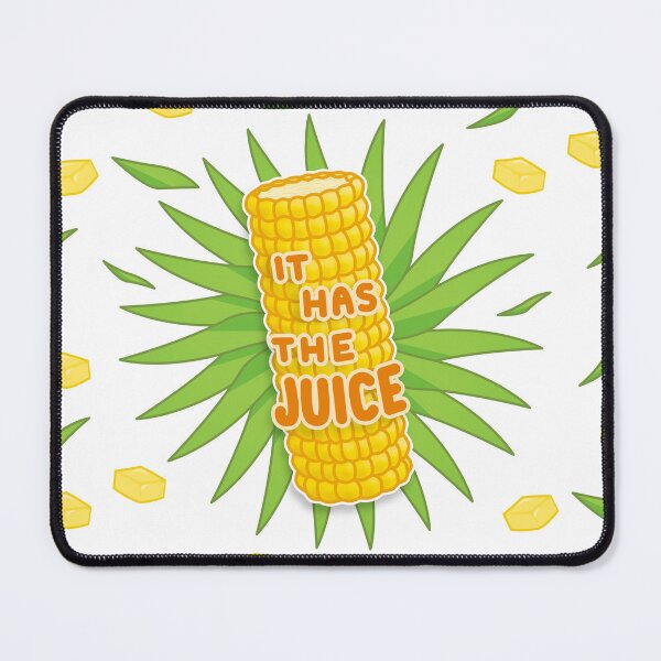 Item preview, It's Corn! It has the juice! designed and sold by Declan Maybury.