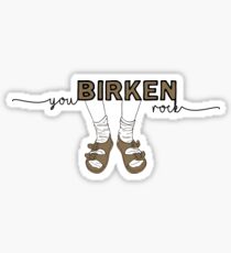 You BIRKEN Rock Sticker