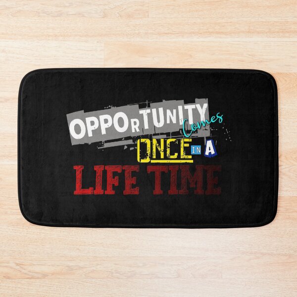 Item preview, Opportunity comes once in a lifetime  designed and sold by FMQ Store.