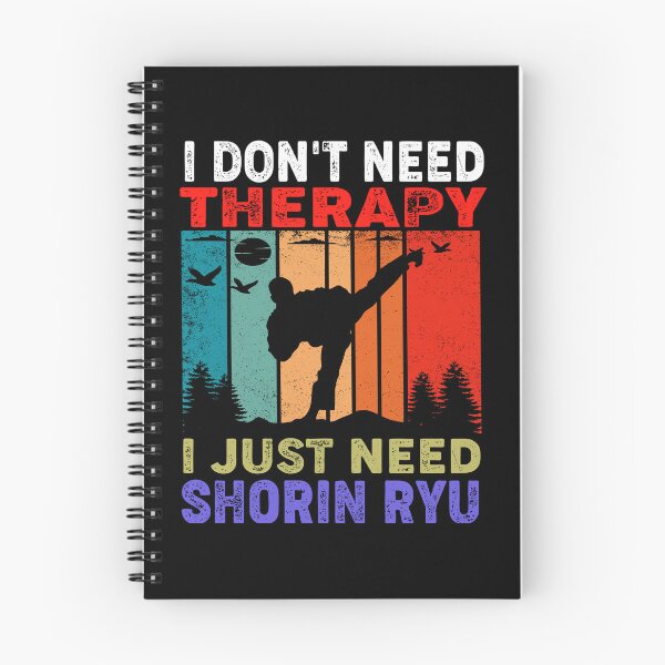 Item preview, I Don't Need Terapy, I Just Need Shorin Ryu! Karate Instructor Design - Japanese Martial Art Design For A Karate Lover designed and sold by TheKarateStore.